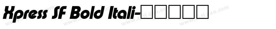 Xpress SF Bold Itali字体转换